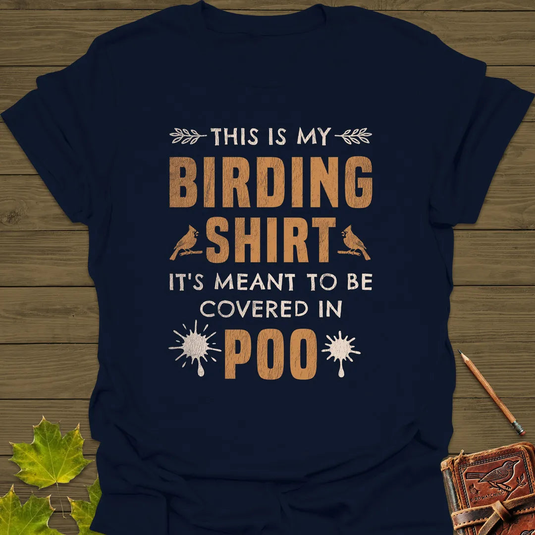 Messy and Proud Birdwatching T-Shirt