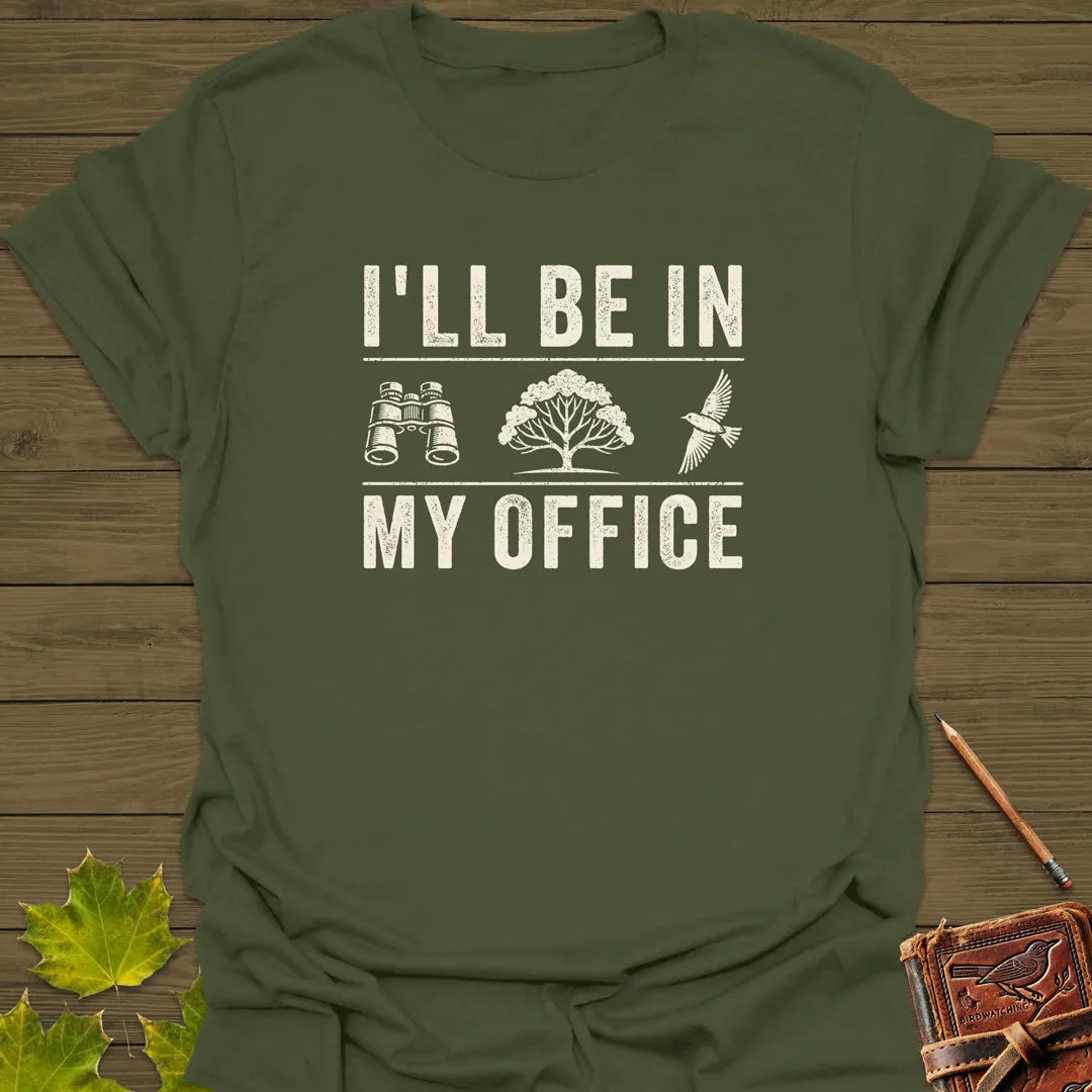 In My Office Birding T-Shirt