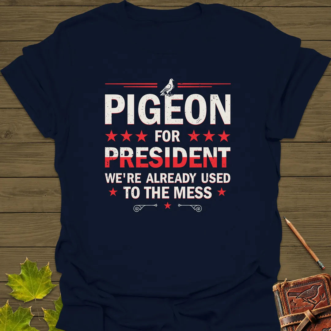 Pigeon For President T-Shirt Navy