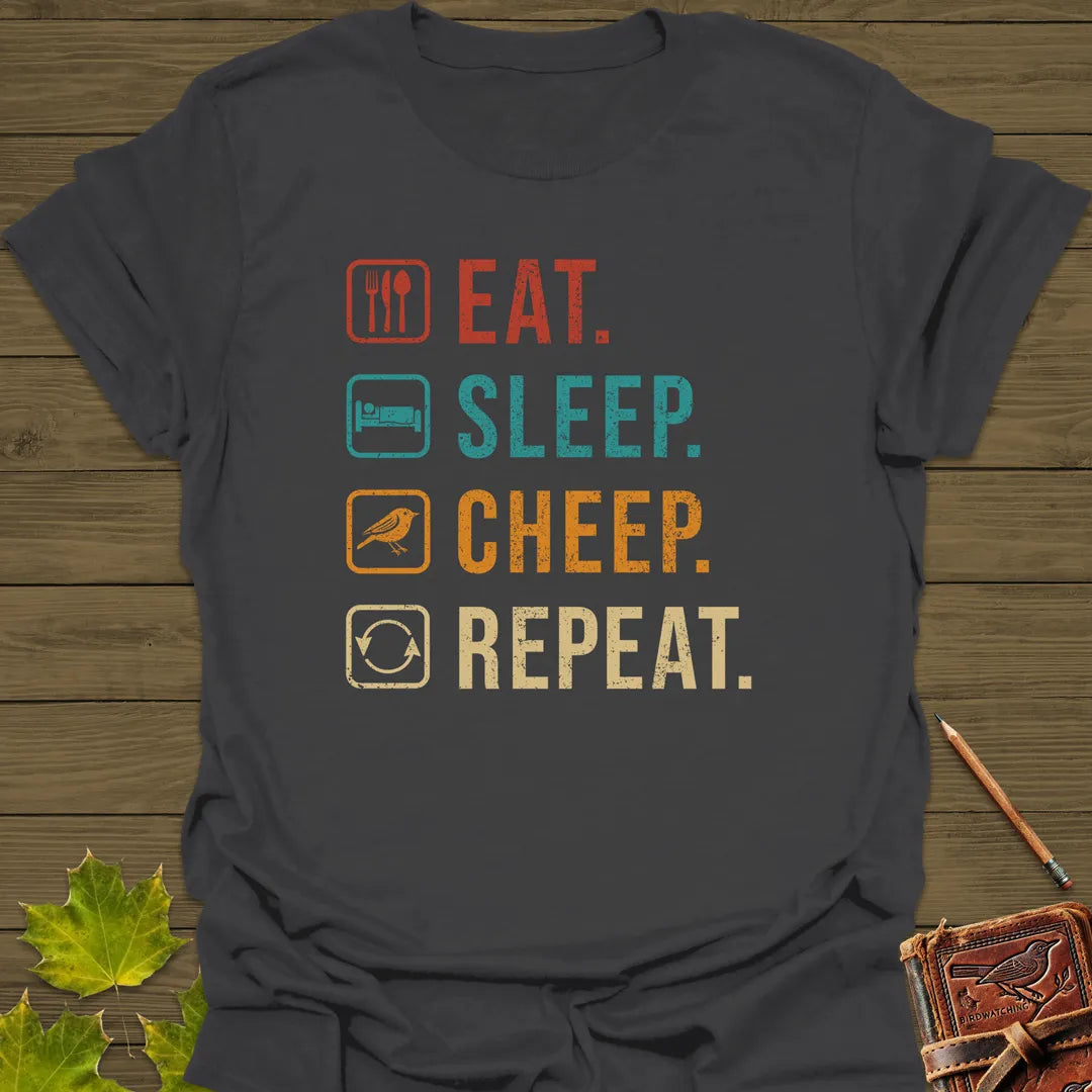Eat, Sleep, Cheep, Repeat T-Shirt Charcoal