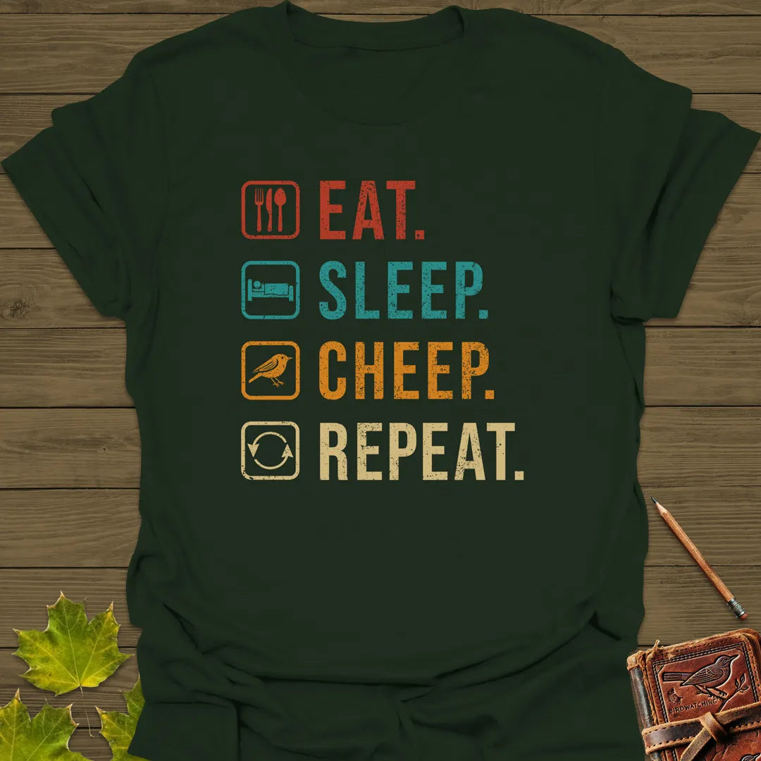 Eat, Sleep, Cheep, Repeat T-Shirt Forest Green