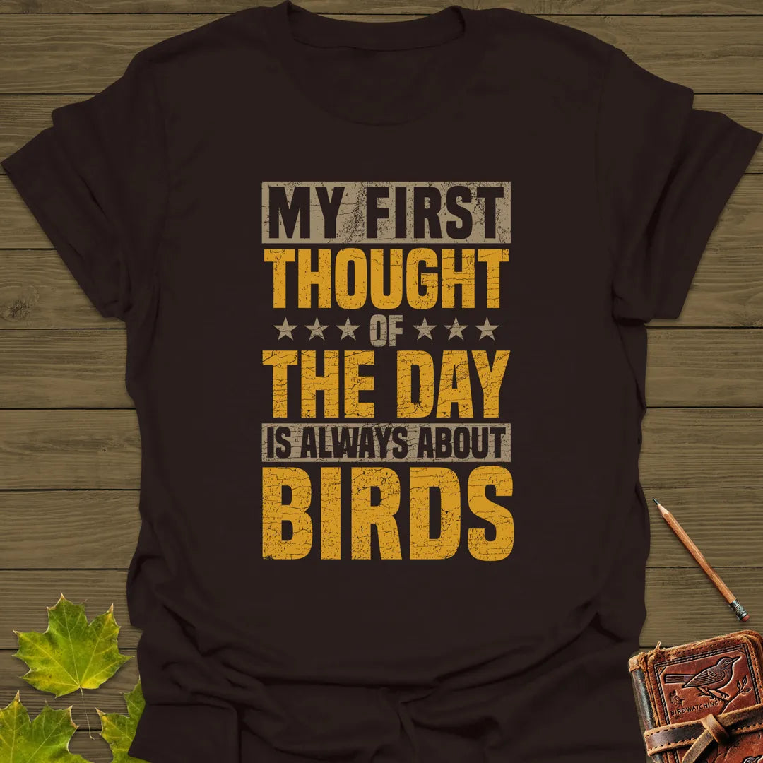 First Thought Is Birds T-Shirt Dark Chocolate