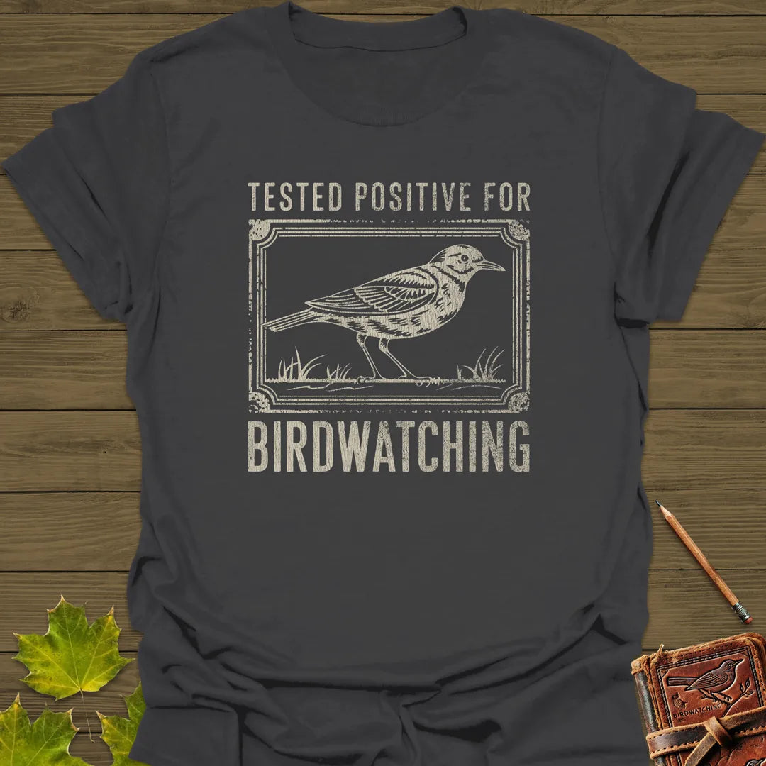 Tested Positive For Birdwatching T-Shirt Charcoal