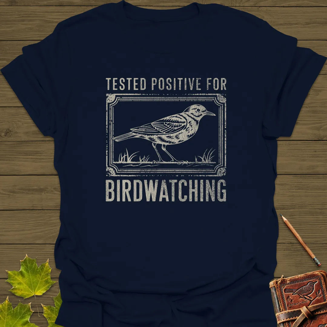 Tested Positive For Birdwatching T-Shirt Navy