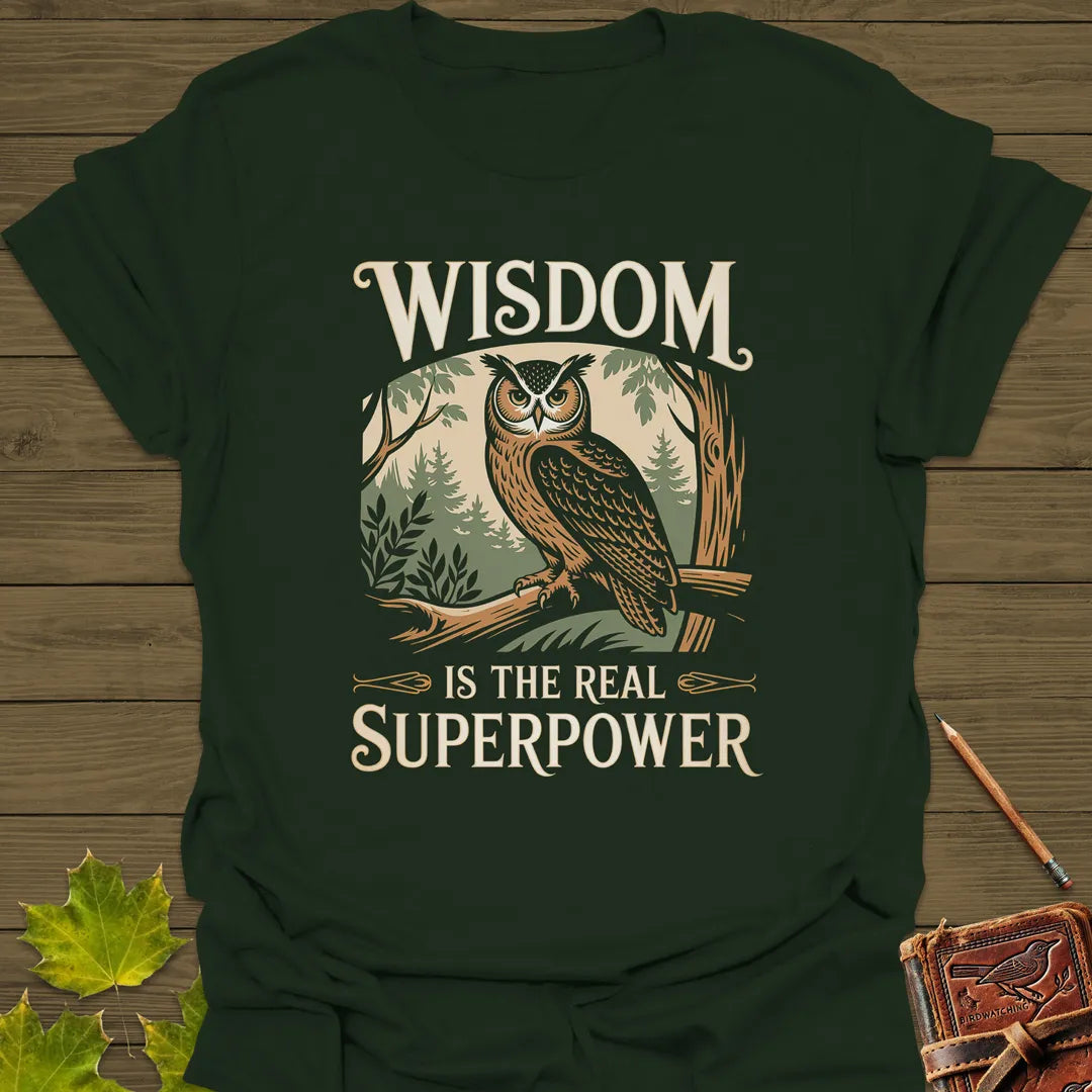Wisdom Is a Superpower Owl T-Shirt Forest Green