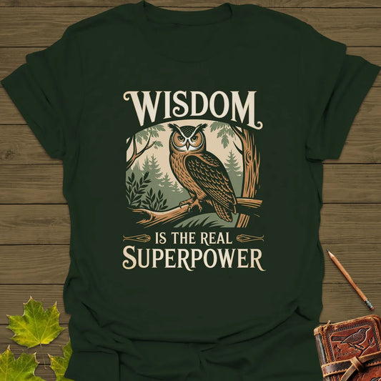 Wisdom Is a Superpower Owl T-Shirt Forest Green