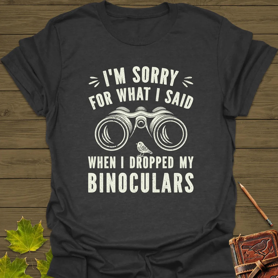 Sorry For What I Said T-Shirt Dark Heather
