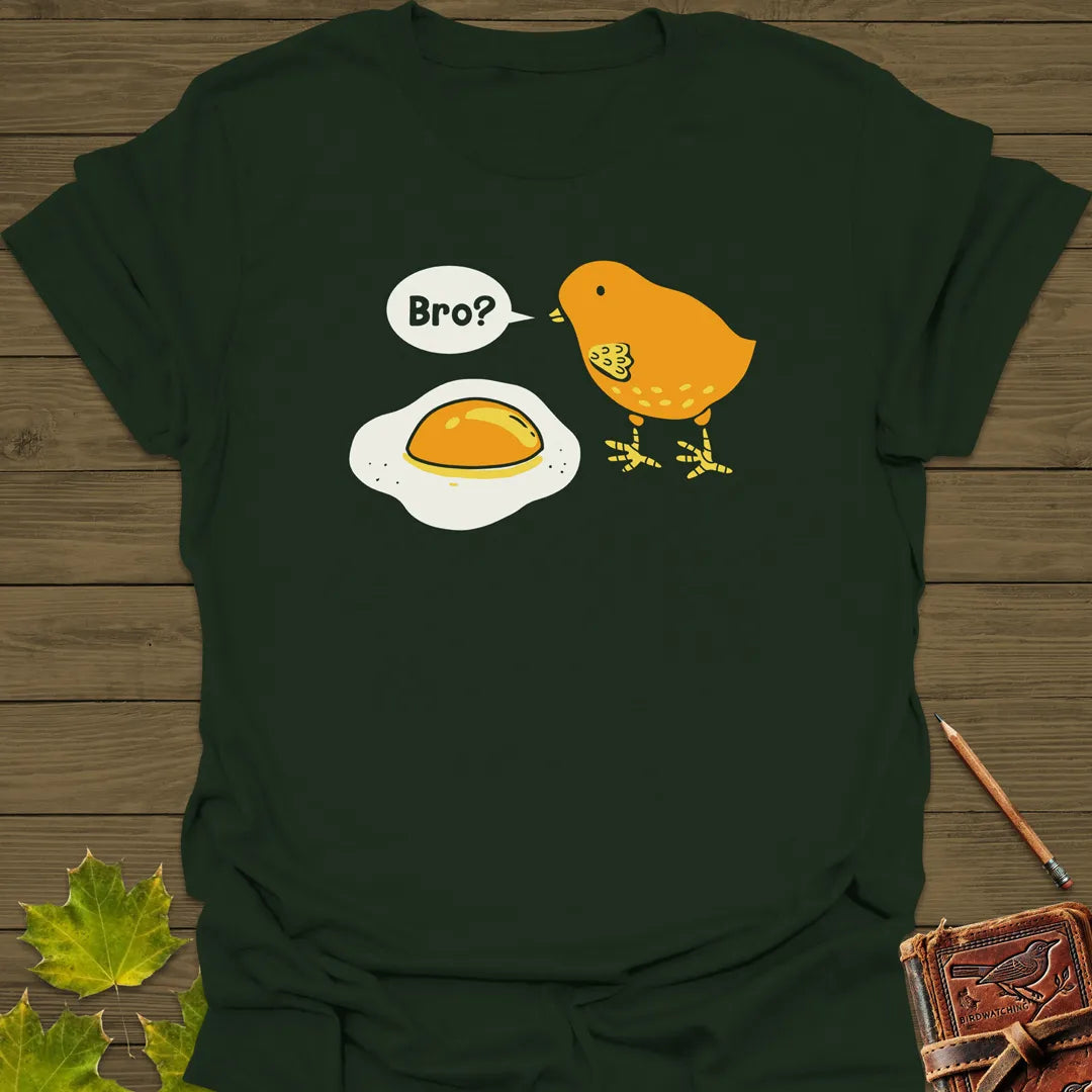 Bro? Chick and Egg T-Shirt Forest Green