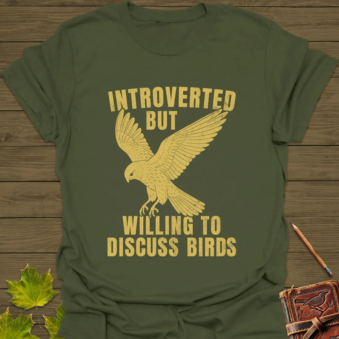 Willing To Discuss Birds T-Shirt Military Green