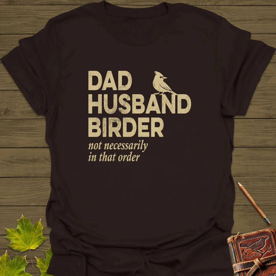 Dad, Husband, Birder T-Shirt Dark Chocolate