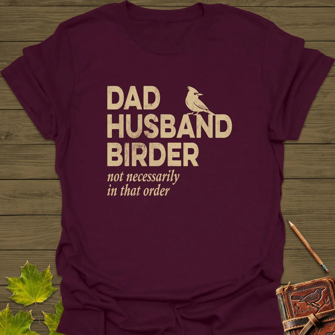 Dad, Husband, Birder T-Shirt Maroon