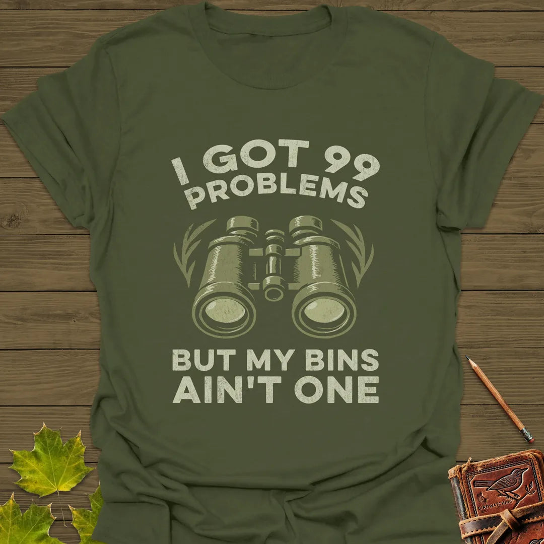99 Problems T-Shirt Military Green