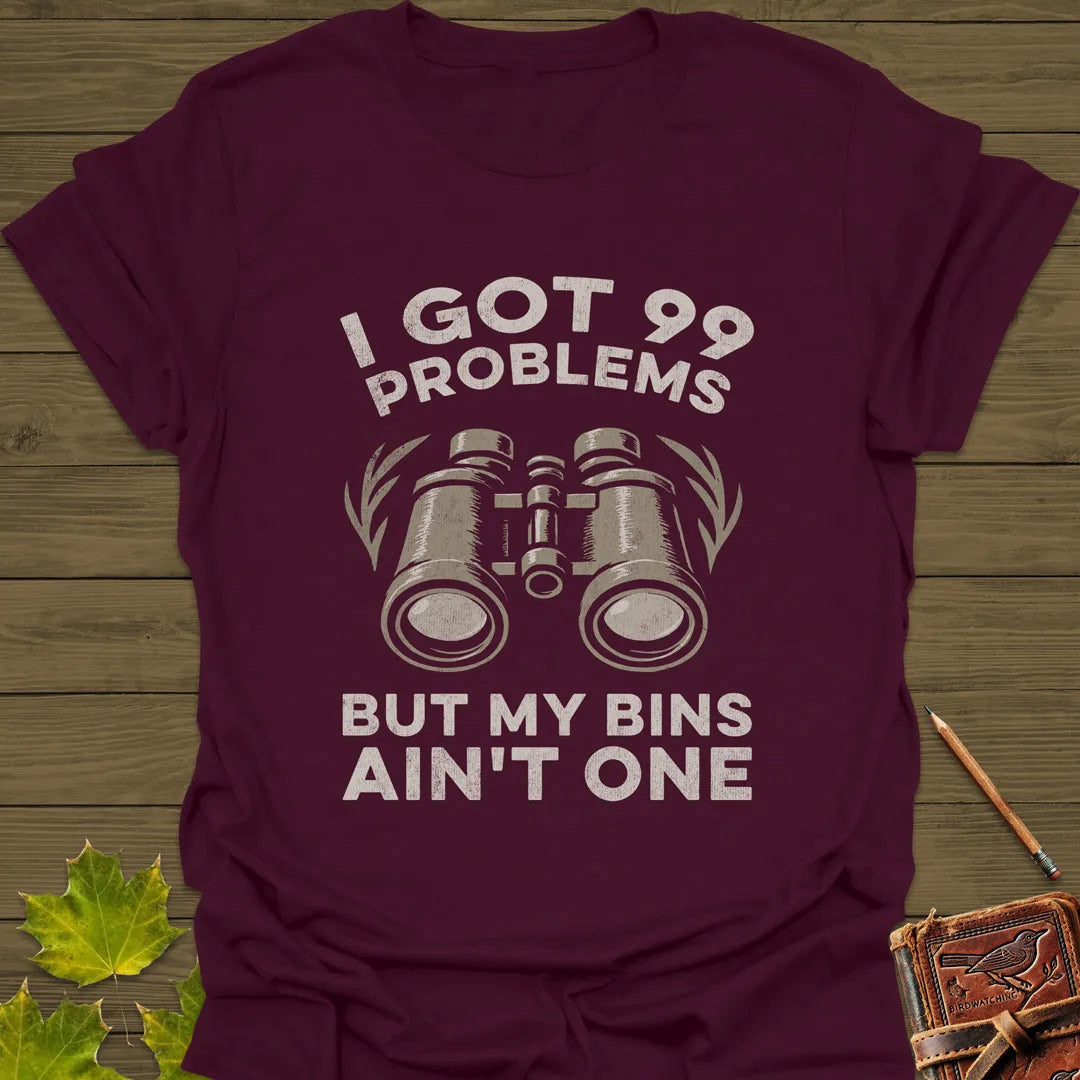 99 Problems T-Shirt Maroon