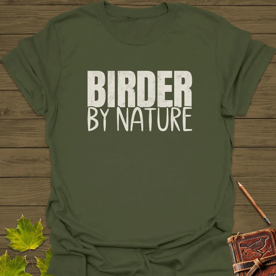 Birder By Nature T-Shirt Military Green