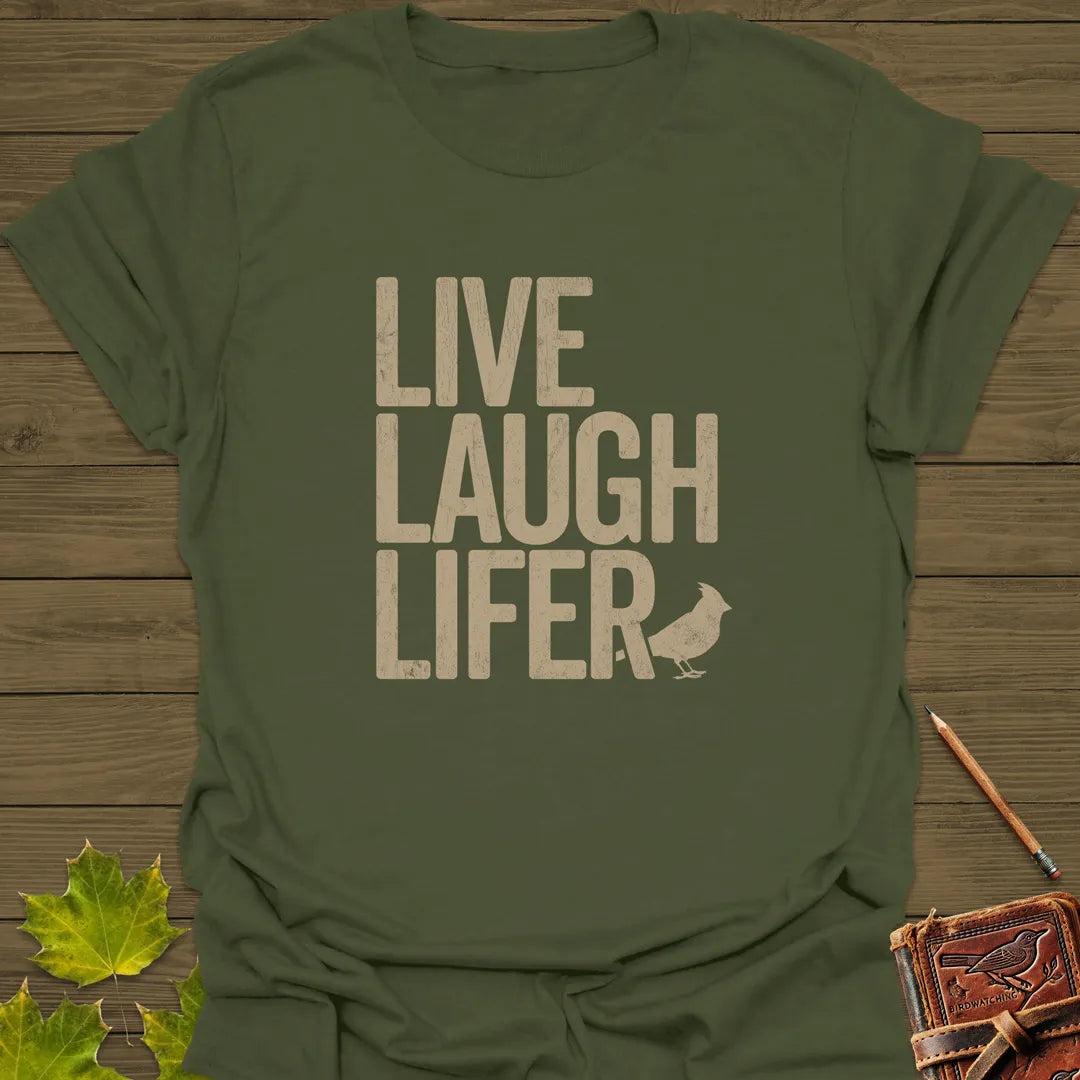 Live, Laugh, Lifer T-Shirt Military Green