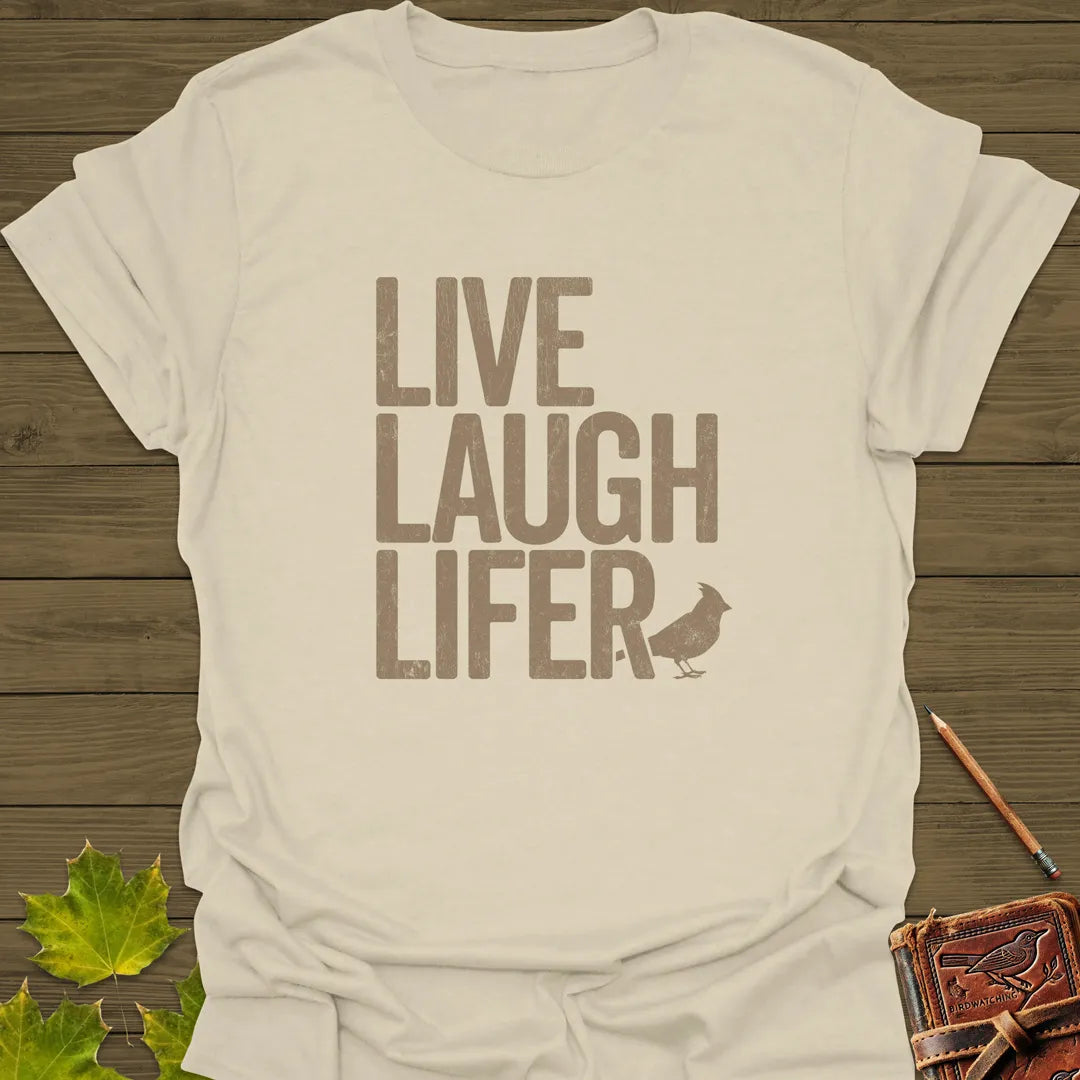 Live, Laugh, Lifer T-Shirt Sand