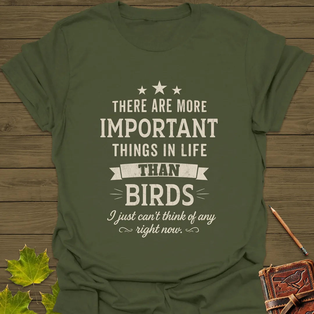 Important Things T-Shirt Military Green