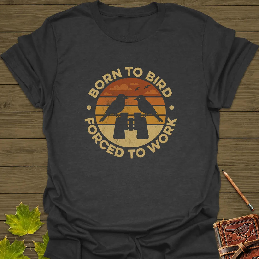 Born To Bird T-Shirt Dark Heather