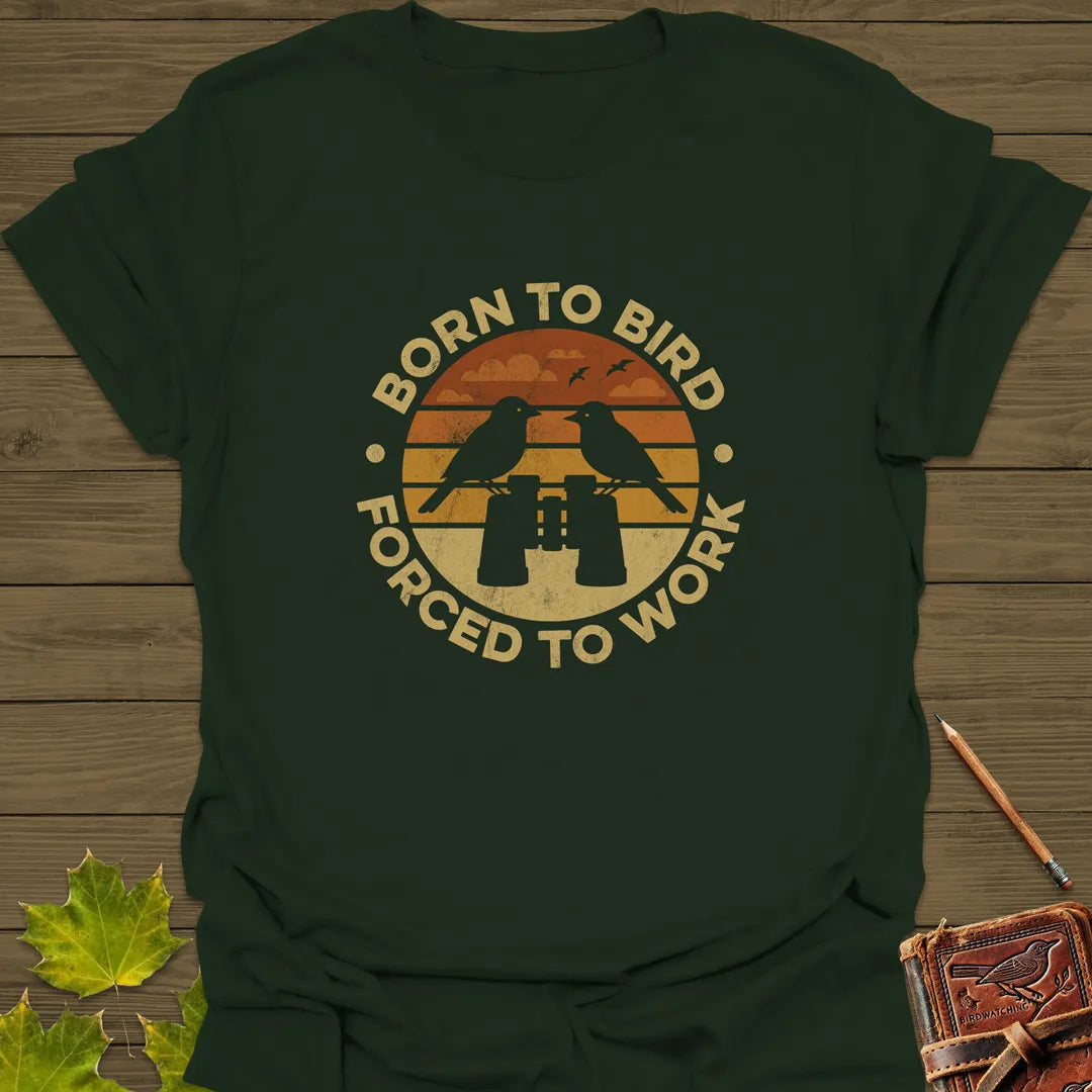 Born To Bird T-Shirt Forest Green