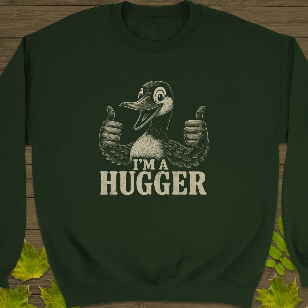 I'm a Hugger Crewneck Sweatshirt Forest Green