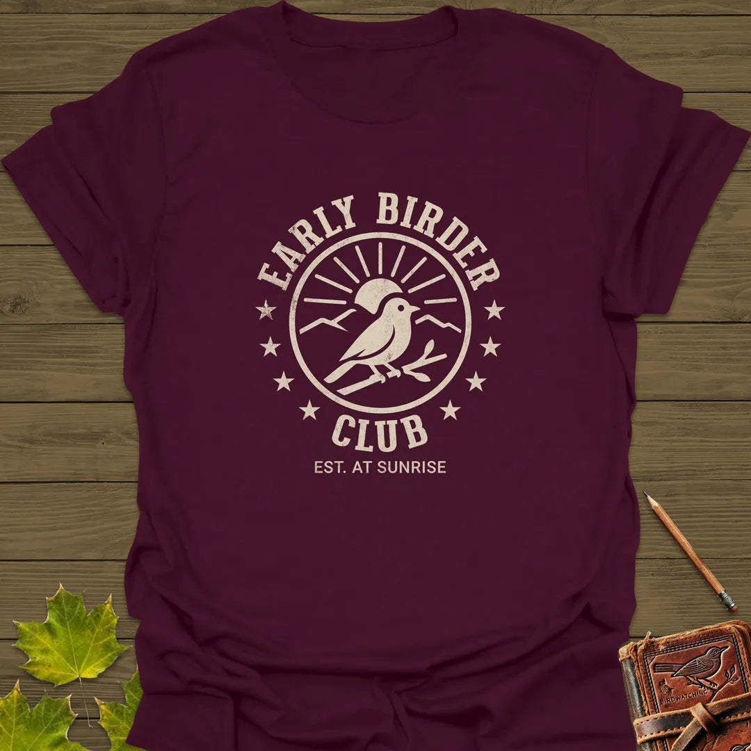Early Birder Club T-Shirt Maroon